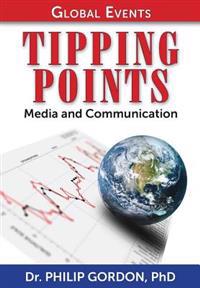 Global Events: TIPPING POINTS: Media and Communication