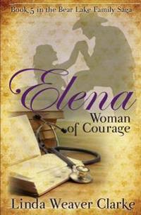 Elena, Woman of Courage
