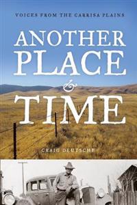 Another Place and Time: Voices from the Carrisa Plains