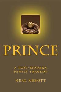 Prince: a post-modern family tragedy