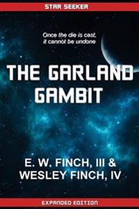 Star Seeker: The Garland Gambit: A Novel of the Third Colonial War