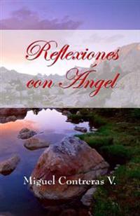 Reflexiones con Angel