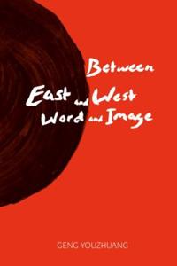 Between East and West/Word and Image