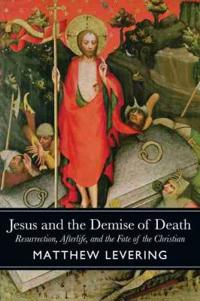 Bokomslag for "Jesus and the Demise of Death"