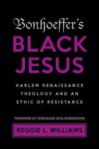 Bonhoeffer's Black Jesus