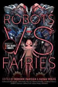 Robots vs. Fairies