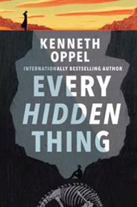 Oppel, K: Every Hidden Thing