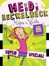 Bokomslag för "Heidi Heckelbeck Makes a Wish: Super Special!"