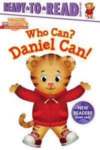 Bokomslag för "Who Can? Daniel Can!: Ready-To-Read Ready-To-Go!"