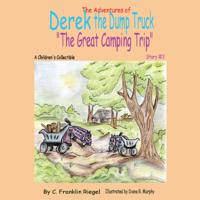 Adventures of Derek the Dump Truck