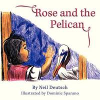 Rose and the Pelican