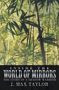 Bokomslag for "Inside the World of Mirrors"