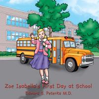 Zoe Isabella's First Day at School