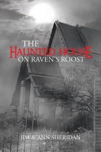 The Haunted House On Raven's Roost