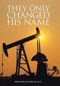 Bokomslag for "They Only Changed His Name"