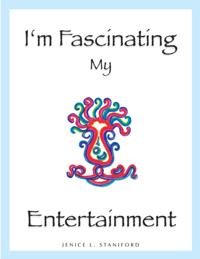 I'm Fascinating My Entertainment