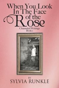 When You Look in the Face of the Rose
