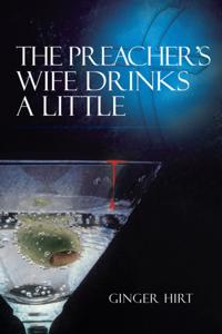 Preacher's Wife Drinks a Little