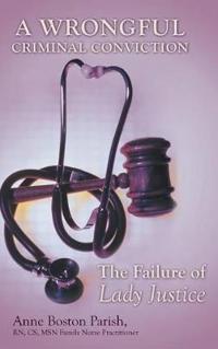 Bokomslag for "A Wrongful Criminal Conviction"