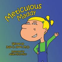 Meticulous Maddy
