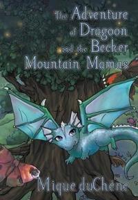 Bokomslag för "The Adventure of Dragoon and the Becker Mountain Mamas"