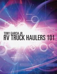 Rv Truck Haulers 101