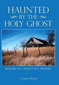 Bokomslag for "Haunted by the Holy Ghost"