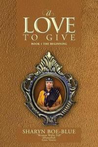 A Love To Give