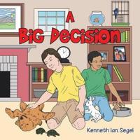 A Big Decision