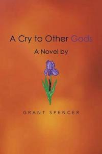A Cry to Other Gods