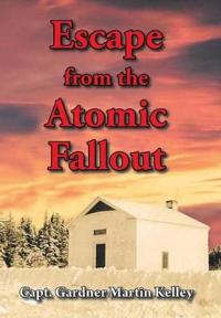 Bokomslag for "Escape from the Atomic Fallout"