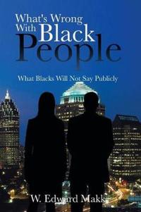 Bokomslag for "What's Wrong With Black People"