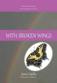 With Broken Wings