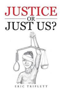 Bokomslag for "Justice or Just Us?"