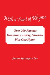 With a Twist of Rhyme