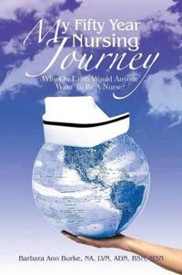 Bokomslag for "My Fifty Year Nursing Journey"