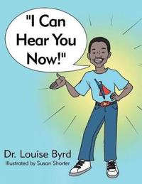 "I Can Hear You Now!"