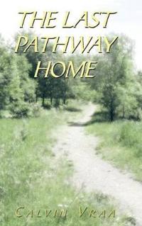 Bokomslag for "The Last Pathway Home"