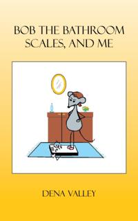 Bob the Bathroom Scales, and Me