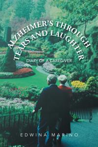 Alzheimer'S Through Tears and Laughter