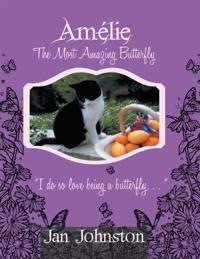 Amelie the Most Amazing Butterfly