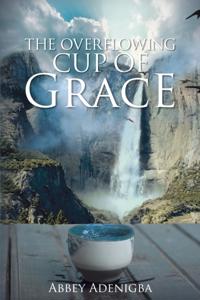 Overflowing Cup of Grace