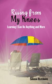 Rising from My Knees