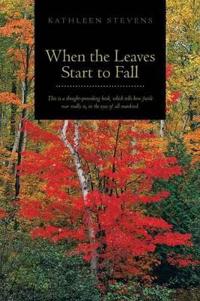 When the Leaves Start to Fall