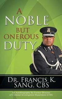 Bokomslag för "A Noble but Onerous Duty"