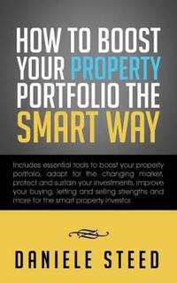 How to Boost Your Property Portfolio the Smart Way