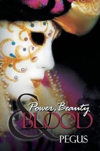 Bokomslag för "Power, Beauty and Blood"
