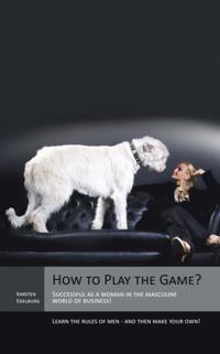 How to Play the Game?