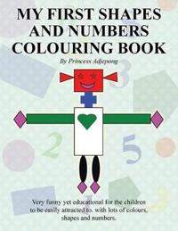My First Shapes and Numbers Colouring Book