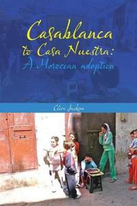Bokomslag för "Casablanca to Casa Nuestra"